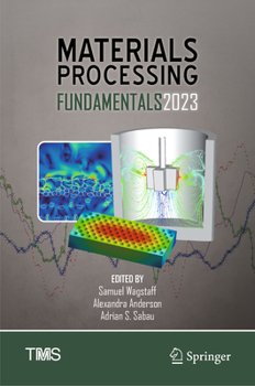 Hardcover Materials Processing Fundamentals 2023 Book