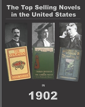 Paperback The Top Selling Novels in the United States in 1902 Book