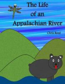 Paperback The Life of an Appalachian River Book