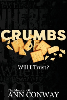 Paperback CRUMBS Will I Trust? Book