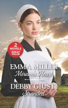 Mass Market Paperback Miriam's Heart and Stranded: An Anthology Book