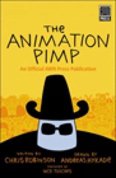 Paperback The Animation Pimp: An Official Awn Press Publication Book