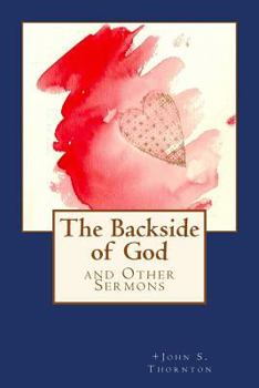 Paperback The Backside of God: and Other Sermons Book
