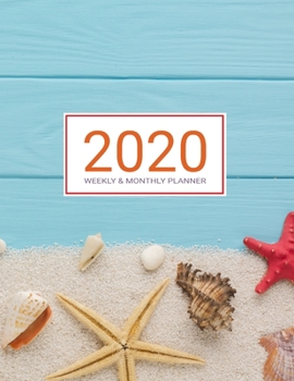 2020 Planner Weekly & Monthly 8.5x11 Inch: Mini Beach One Year Weekly and Monthly Planner + Calendar Views