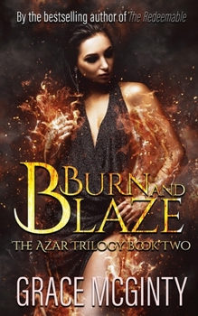 Burn And Blaze (The Azar Trilogy Book 2) - Book #2 of the Azar Trilogy