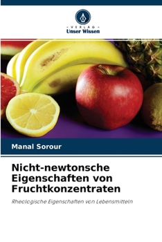 Paperback Nicht-newtonsche Eigenschaften von Fruchtkonzentraten [German] Book