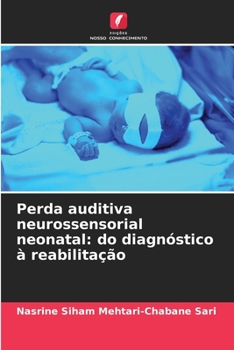 Paperback Perda auditiva neurossensorial neonatal: do diagnóstico à reabilitação [Portuguese] Book