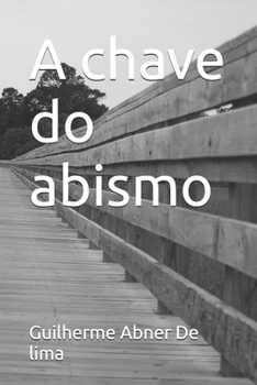 A chave do abismo (Portuguese Edition)