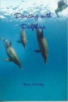 Paperback Dancing with Dolphins Book