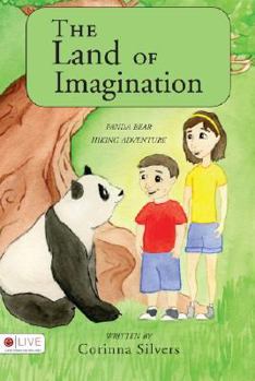 Paperback The Land of Imagination: Panda Bear Hiking Adventure Book