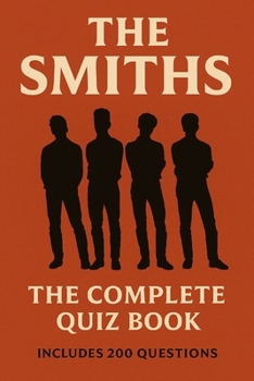The Smiths: The Complete Quiz Book
