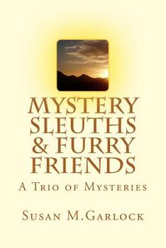 Paperback Mystery Sleuths & Furry Friends: A Trio of Mysteries Book