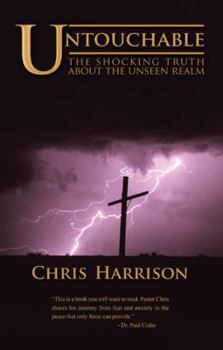 Paperback Untouchable: The Shocking Truth about the Unseen Realm Book