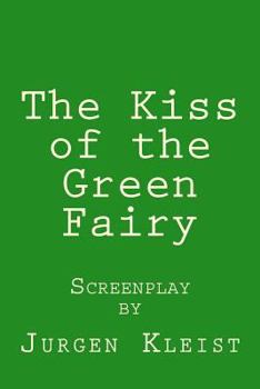 Paperback The Kiss of the Green Fairy Book