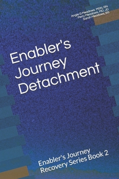 Paperback Enabler's Journey Detachment: Enabler's Journey Recovery Series Book 2 Book