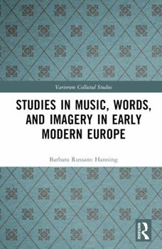 Hardcover Studies in Music, Words, and Imagery in Early Modern Europe Book