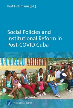 Hardcover Social Policies and Institutional Reform in Post-Covid Cuba Book