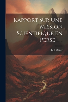 Paperback Rapport Sur Une Mission Scientifique En Perse ...... [French] Book