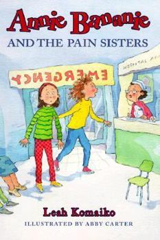 Annie Bananie and the Pain Sisters - Book  of the Annie Bananie