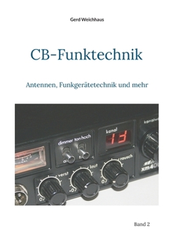 Paperback CB-Funktechnik: Antennen, Funkgerätetechnik und mehr [German] Book