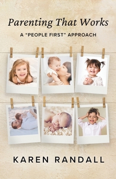 Paperback Parenting That Works: A "People First" Approach Book