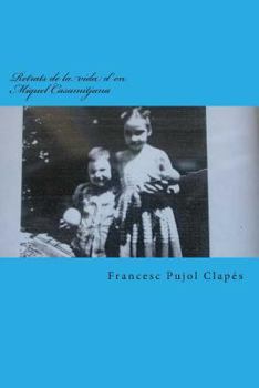 Paperback Retrats de la vida d'en Miquel Casamitjana [Catalan] Book