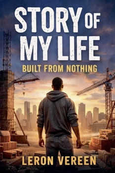 Paperback Story Of My Life: Built From Nothing Book