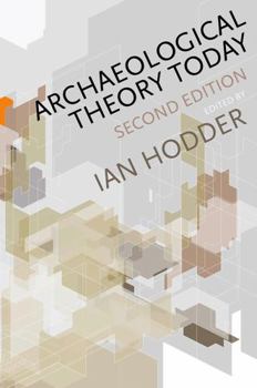 Hardcover Archaeological Theory Today Book