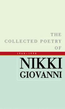 Hardcover The Collected Poetry of Nikki Giovanni: 1968-1998 Book