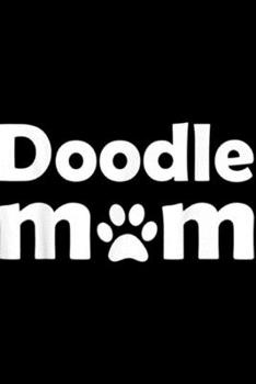 Doodle Mm: Doodle Mom Fun Cute Golden Mother Lover Journal/Notebook Blank Lined Ruled 6x9 100 Pages