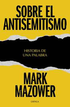 Paperback Sobre El Antisemitismo: Historia de Una Palabra / On Antisemitism: A Word in History [Spanish] Book