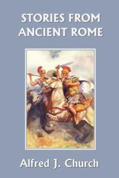 Paperback Stories from Ancient Rome (Yesterday's Classics) Book