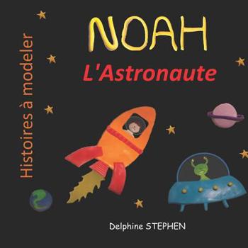 Paperback Noah l'Astronaute [French] Book