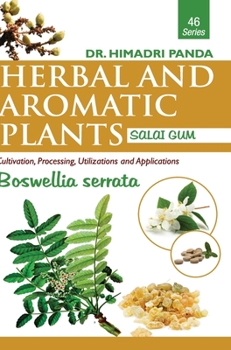 Hardcover HERBAL AND AROMATIC PLANTS - 46. Boswellia serrata (Salai Gum) Book