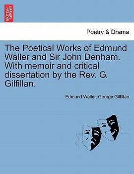 Poetical Works of Edmund Waller and Sir John Denham (Large Print Edition)