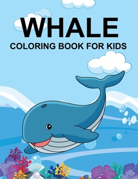 Paperback Whale Coloring Book For Kids Book