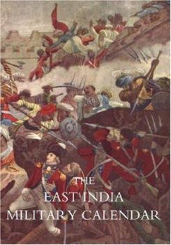 Paperback EAST INDIA MILITARY CALENDAR; Containing the Services of General & Field Officers of the Indian Army Vol 1 Book