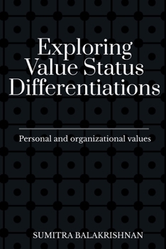 Paperback Exploring Value Status Differentiations-personal and organizational values Book