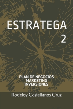 Paperback ESTRATEGA 2. Plan de Negocios, Marketing, Inversiones [Spanish] Book