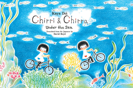 Chirri & Chirra: Under the Sea - Book  of the Chirri & Chirra