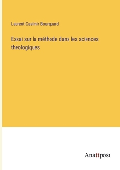 Paperback Essai sur la méthode dans les sciences théologiques [French] Book
