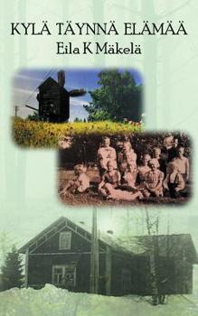 Paperback Kylä Täynnä Elämää [Finnish] Book