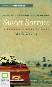 Audio CD Sweet Sorrow: A Beginner's Guide to Death Book