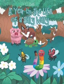 Hardcover A Year in the Life of a Silly Willy Book
