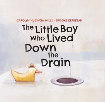 Hardcover The Little Boy Who Lived Down the Drain Book