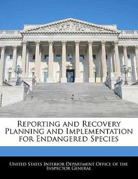 Paperback Reporting and Recovery Planning and Implementation for Endangered Species Book