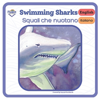 Paperback Swimming Sharks - Squali nuotatori: Italiano and English Book