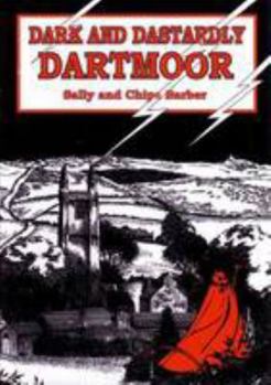 Paperback Dark and Dastardly Dartmoor Book
