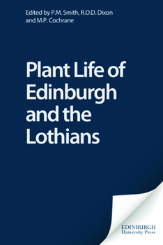 Hardcover Plant Life of Edinburgh and the Lothians Book