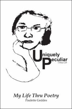 Paperback Uniquely Peculiar: My Life Thru Poetry Book